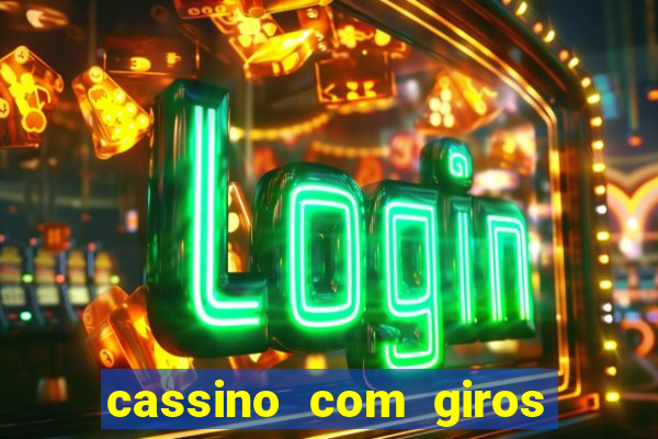 cassino com giros gratis sem deposito